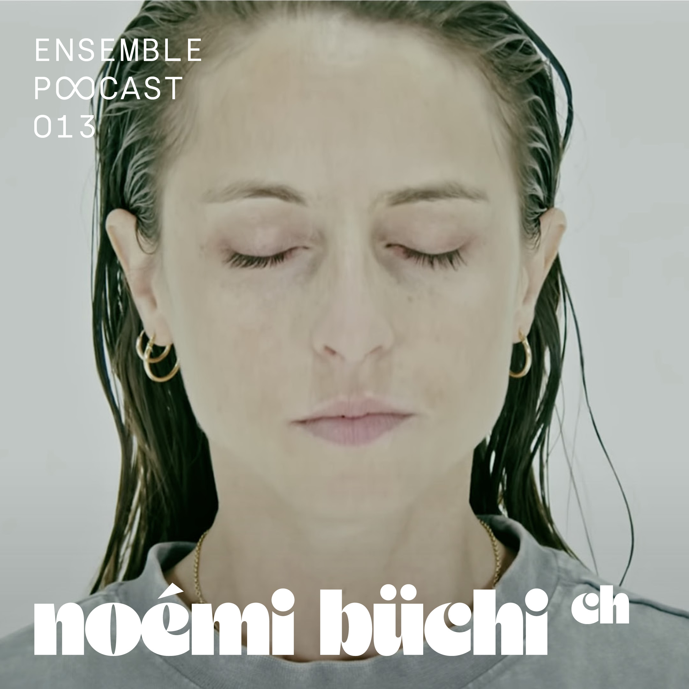 Ensemble Podcast 11/25 w/ Noémi Büchi